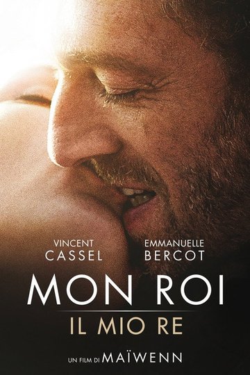 Locandina di Mon roi - Il mio re