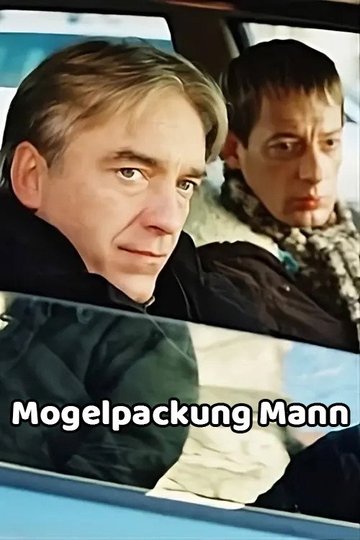 Locandina di Mogelpackung Mann