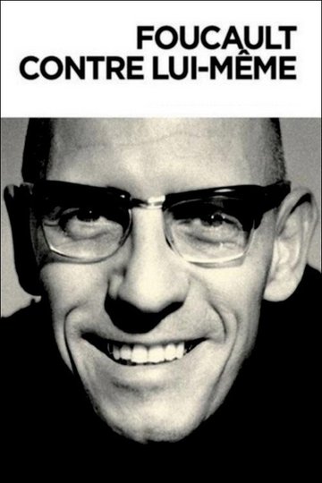 Locandina di Foucault contre lui même