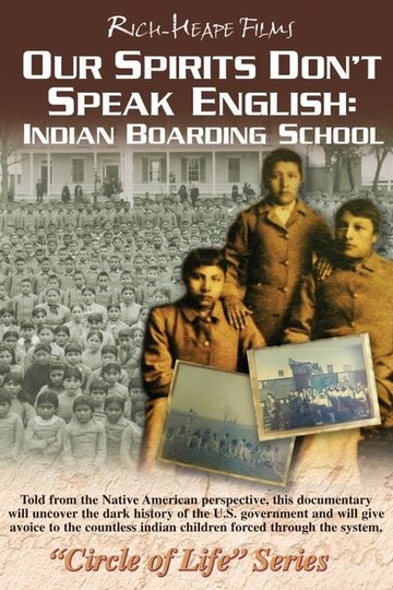 Locandina di Our Spirits Don't Speak English: Indian Boarding School