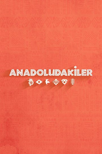 Locandina di Anadoludakiler