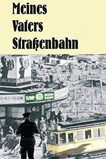 Locandina di Meines Vaters Straßenbahn
