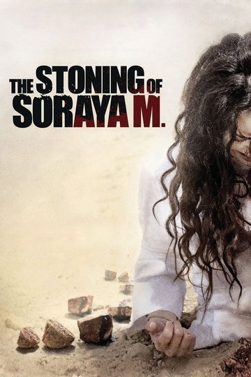 Locandina di The Stoning of Soraya M.