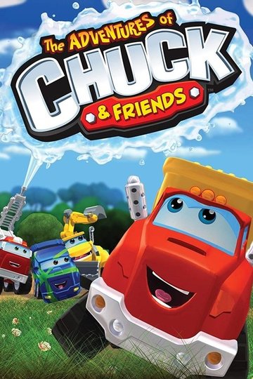 Locandina di The Adventures of Chuck and Friends