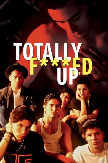 Locandina di Totally F***ed Up