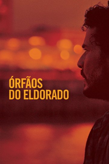 Locandina di Órfãos do Eldorado
