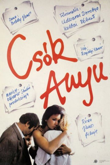 Locandina di Csók, Anyu!