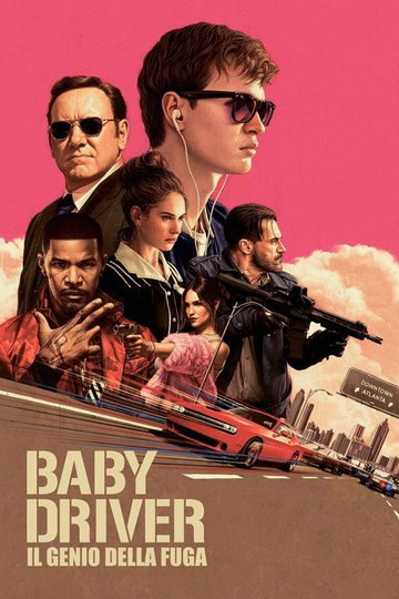 Locandina di Baby Driver - Il genio della fuga