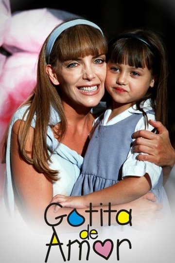 Locandina di Gotita de Amor