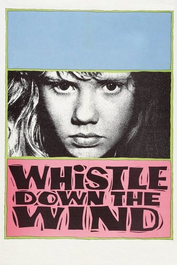 Locandina di Whistle Down the Wind