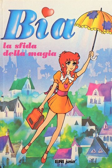 Locandina di Bia, la sfida della magia