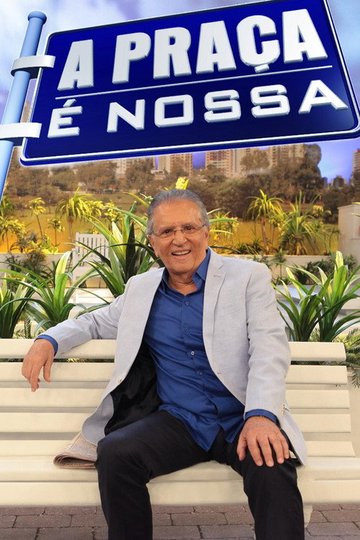 Locandina di A Praça é Nossa