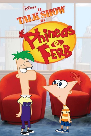 Locandina di Il Talk Show di Phineas e Ferb
