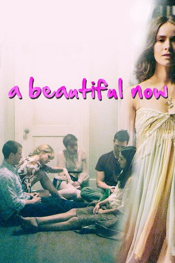 Locandina di A Beautiful Now