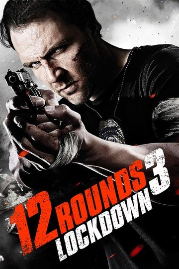 Locandina di 12 Rounds 3: Lockdown