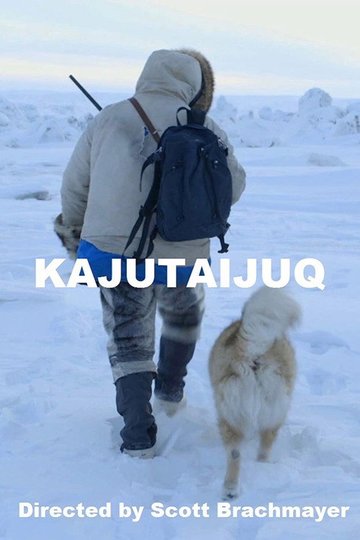 Locandina di Kajutaijuq