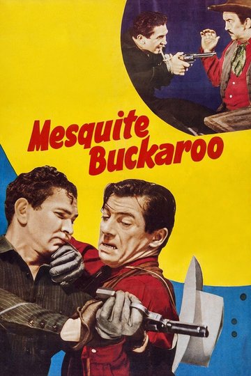 Locandina di Mesquite Buckaroo