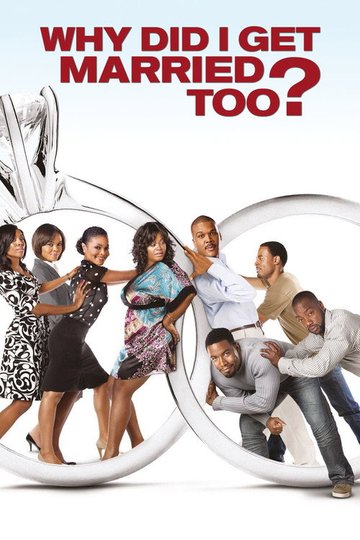 Locandina di Why Did I Get Married Too?