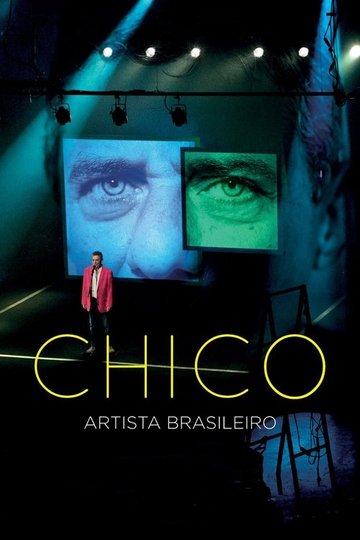 Locandina di Chico: Artista Brasileiro