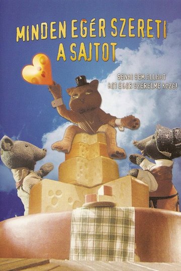 Locandina di Minden egér szereti a sajtot