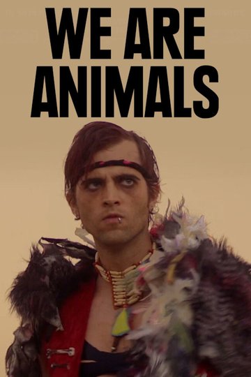 Locandina di We are animals (Siamo animali)