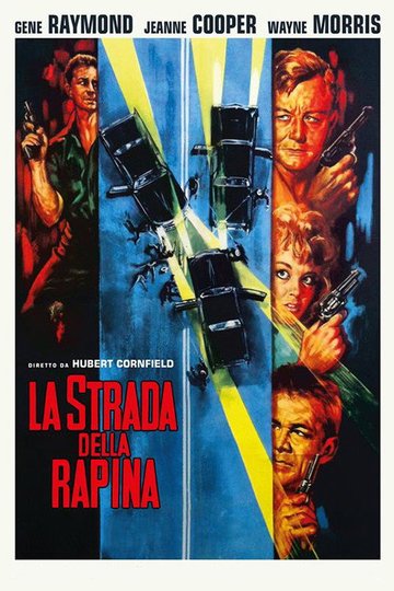 Locandina di La strada della rapina