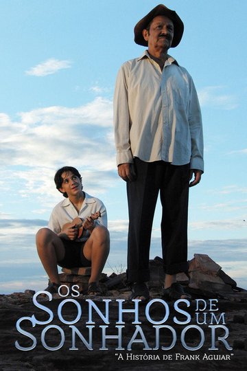 Locandina di Os Sonhos de um Sonhador - A História de Frank Aguiar