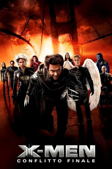 Locandina di X-Men - Conflitto finale