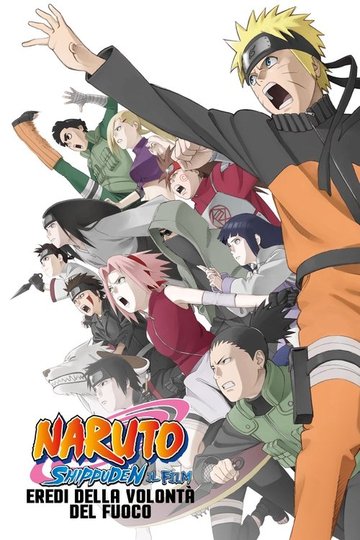 Locandina di Naruto Shippuden: Il film - Eredi della volontà del Fuoco