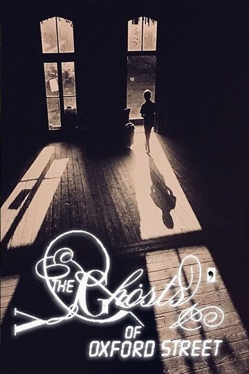 Locandina di The Ghosts of Oxford Street