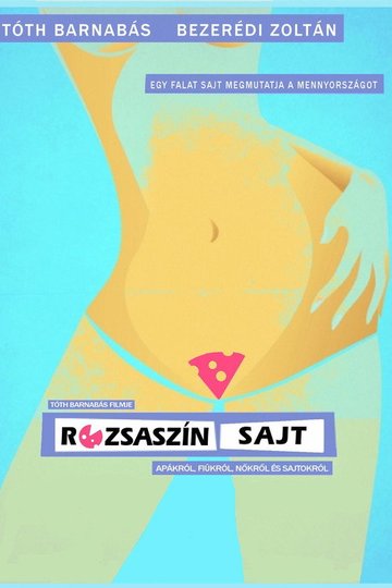 Locandina di Rózsaszín sajt
