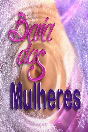 Locandina di Baía das Mulheres