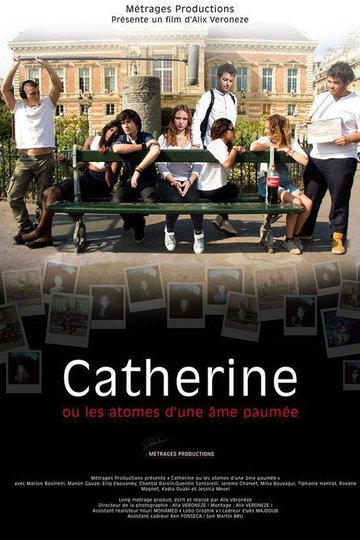 Locandina di Catherine ou les atomes d'une âme paumée