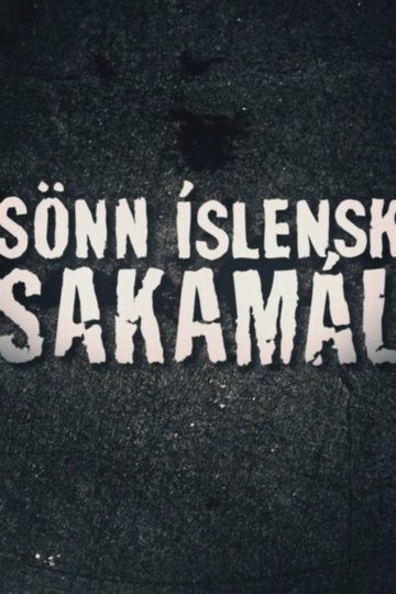 Locandina di Sönn íslensk sakamál