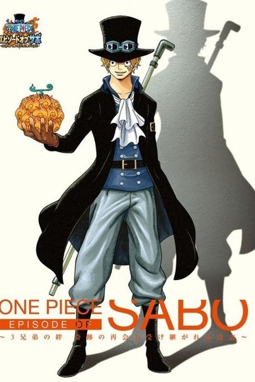 Locandina di One Piece - Episodio di Sabo:  Il legame di tre fratelli - Una riunione miracolosa e la volontà ereditata