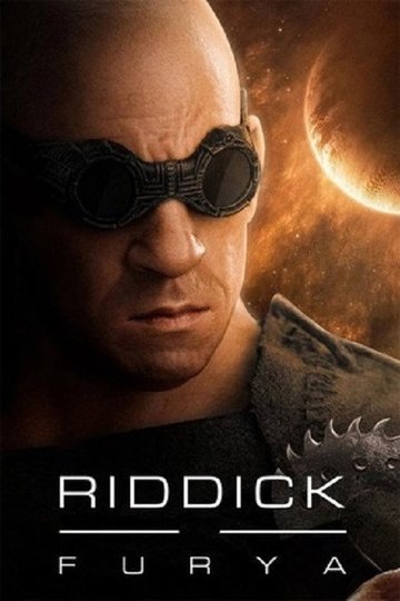 Locandina di Riddick: Furya