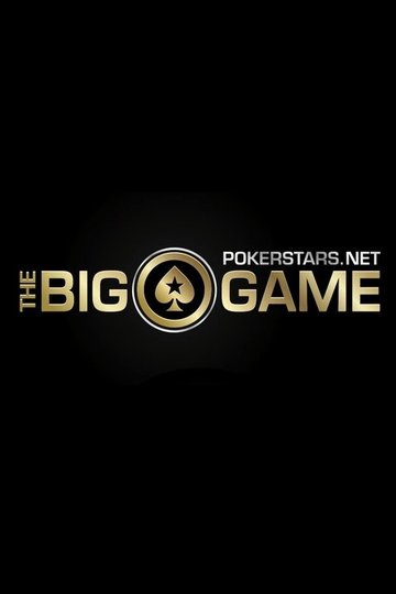 Locandina di The PokerStars.net Big Game