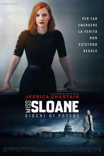 Locandina di Miss Sloane - Giochi di potere