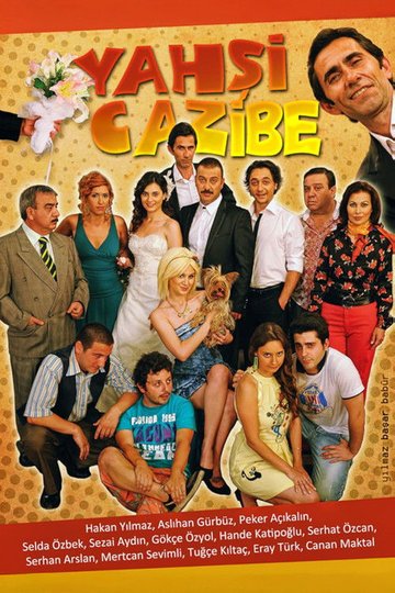 Locandina di Yahşi Cazibe