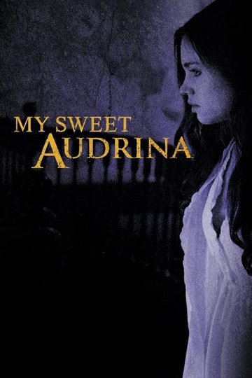 Locandina di Mia dolce Audrina