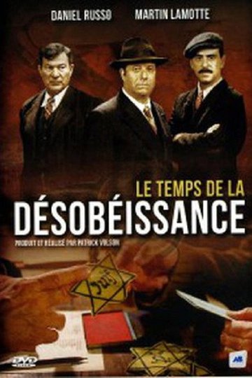 Locandina di Le temps de la désobéissance