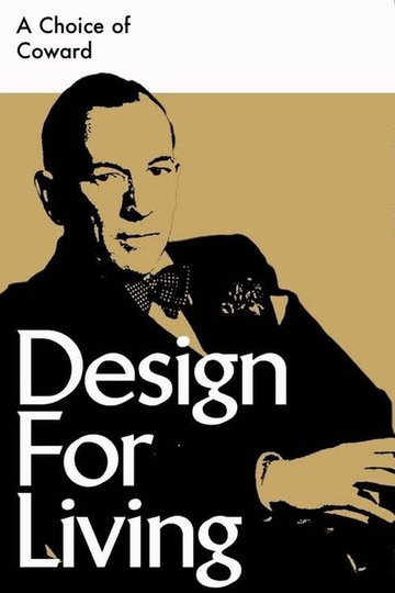 Locandina di A Choice of Coward: Design for Living