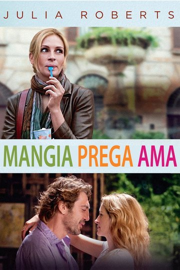 Locandina di Mangia prega ama
