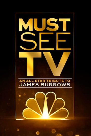 Locandina di Must See TV: An All Star Tribute to James Burrows