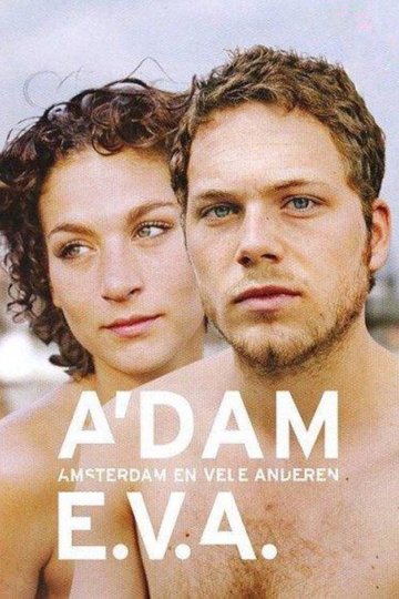 Locandina di A'DAM - E.V.A.