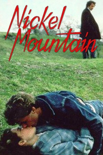 Locandina di Nickel Mountain