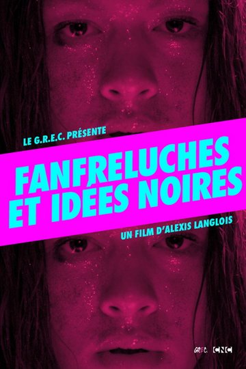 Locandina di Fanfreluches et idées noires