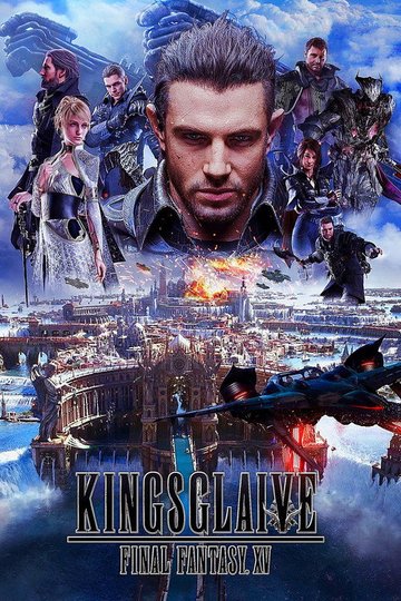 Locandina di Kingsglaive: Final Fantasy XV