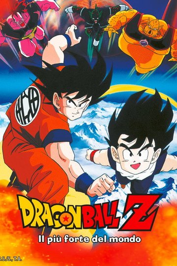 Locandina di Dragon Ball Z - Il più forte del mondo