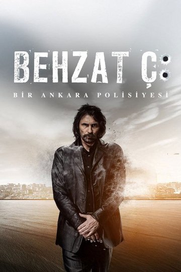 Locandina di Behzat Ç.: Bir Ankara Polisiyesi
